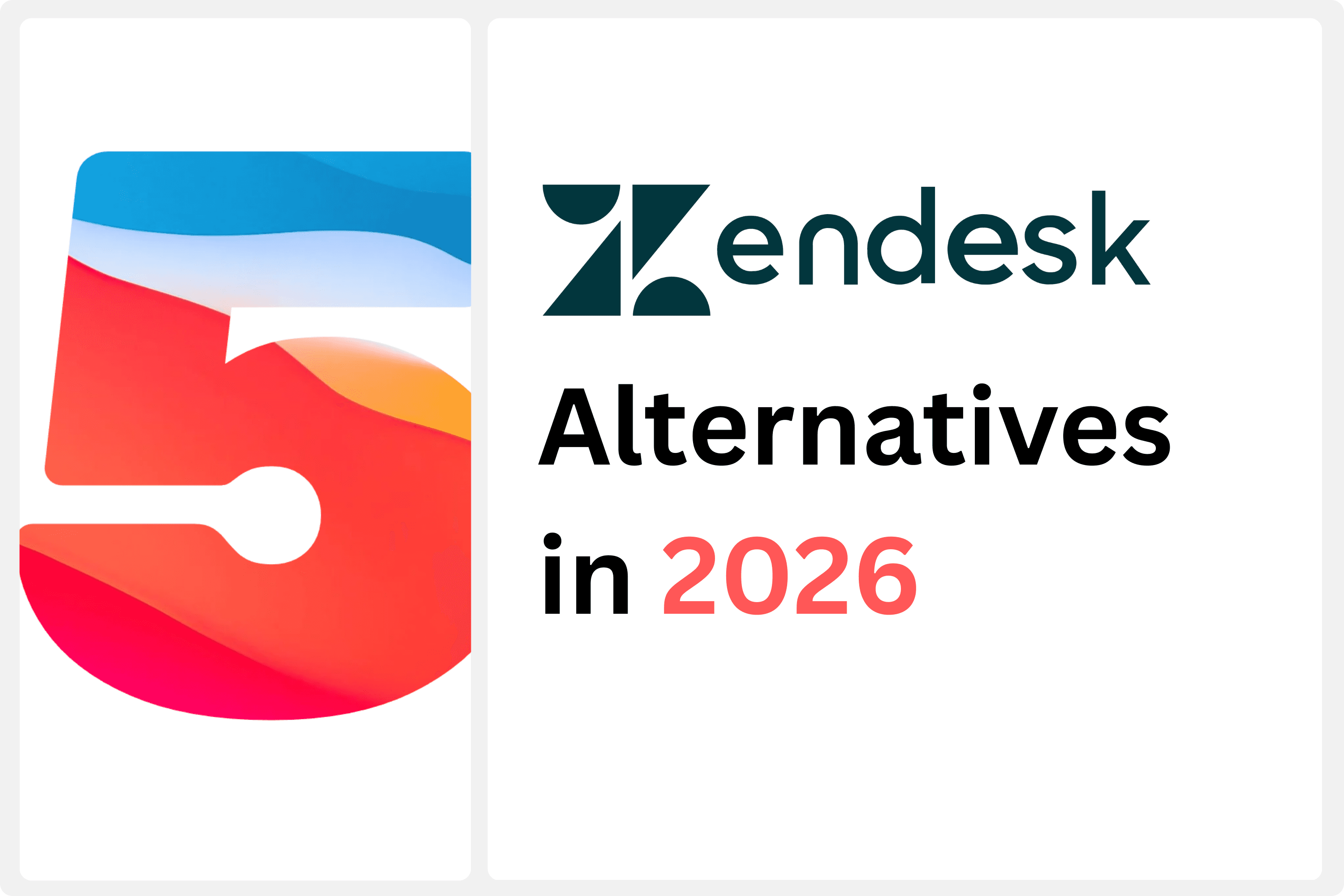 Zendesk Is Expensive — Here Are 5 Leaner AI Support Alternatives cover